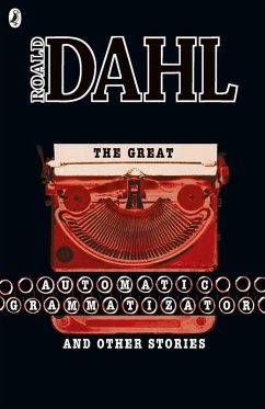 The Great Automatic Grammatizator and Other Stories (eBook, ePUB) - Dahl, Roald