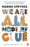 We Are All Made of Glue (eBook, ePUB)