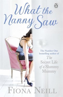 What the Nanny Saw (eBook, ePUB) - Neill, Fiona