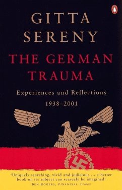 The German Trauma (eBook, ePUB) - Sereny, Gitta