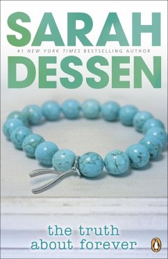 The Truth About Forever (eBook, ePUB) - Dessen, Sarah