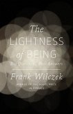 The Lightness of Being (eBook, ePUB)