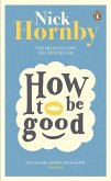 How to be Good (eBook, ePUB)