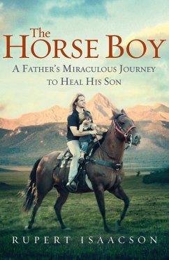 The Horse Boy (eBook, ePUB) - Isaacson, Rupert