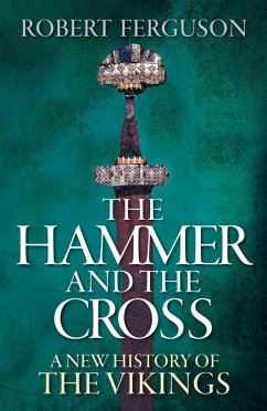 The Hammer and the Cross (eBook, ePUB) - Ferguson, Robert