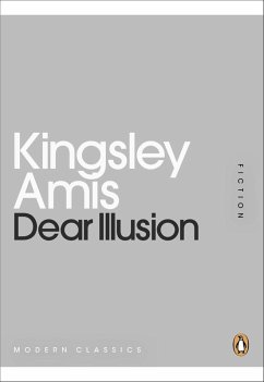 Dear Illusion (eBook, ePUB) - Amis, Kingsley