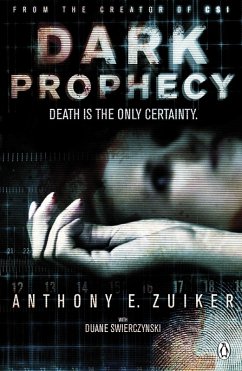 Dark Prophecy (eBook, ePUB) - Zuiker, Anthony E.