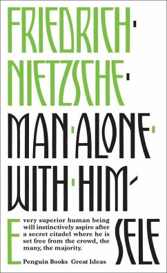Man Alone with Himself (eBook, ePUB) - Nietzsche, Friedrich
