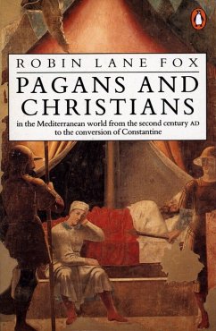 Pagans and Christians (eBook, ePUB) - Lane Fox, Robin