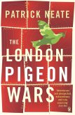 The London Pigeon Wars (eBook, ePUB)