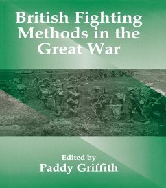 British Fighting Methods in the Great War (eBook, ePUB)