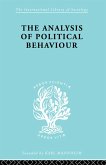 The Analysis of Political Behaviour (eBook, ePUB)