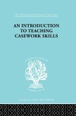 A Introduction to Teaching Casework Skills (eBook, PDF)