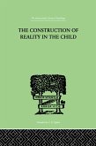 The Construction Of Reality In The Child (eBook, PDF)