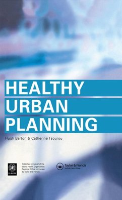 Healthy Urban Planning (eBook, PDF) - Barton, Hugh; Tsourou, Catherine