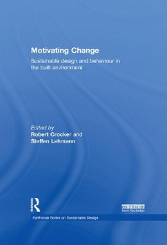 Motivating Change: Sustainable Design and Behaviour in the Built Environment (eBook, ePUB)