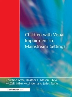 Children with Visual Impairment in Mainstream Settings (eBook, PDF) - Arter, Christine