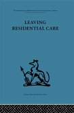 Leaving Residential Care (eBook, ePUB)