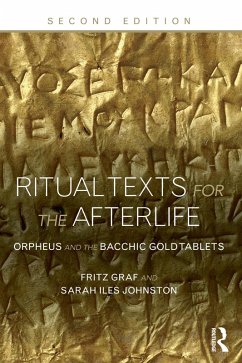 Ritual Texts for the Afterlife (eBook, ePUB) - Graf, Fritz; Johnston, Sarah; Johnston, Sarah Iles