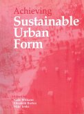 Achieving Sustainable Urban Form (eBook, PDF)