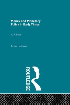 Cover Money and Monetary Policy in Early Times (eBook, PDF)