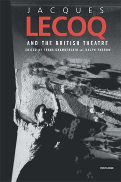 Jacques Lecoq and the British Theatre (eBook, PDF)