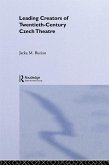 Leading Creators of Twentieth-Century Czech Theatre (eBook, ePUB)