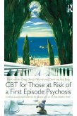 CBT for Those at Risk of a First Episode Psychosis (eBook, PDF)