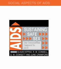 Sustaining Safe Sex (eBook, PDF) - Connell, R. W.