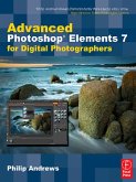 Advanced Photoshop Elements 7 for Digital Photographers (eBook, PDF)