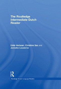 The Routledge Intermediate Dutch Reader (eBook, PDF) - Verbaan, Eddy; Sas, Christine; Louwerse, Janneke