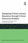 Designing Critical Literacy Education through Critical Discourse Analysis (eBook, ePUB)