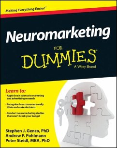 Neuromarketing For Dummies (eBook, PDF) - Genco, Stephen; Pohlmann, Andrew; Steidl, Peter