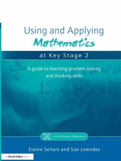 Using and Applying Mathematics at Key Stage 2 (eBook, PDF) - Sellars, Elaine; Lowndes, Sue
