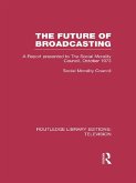 The Future of Broadcasting (eBook, ePUB)