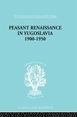 Peasant Renaissance in Yugoslavia 1900 -1950 (eBook, PDF)