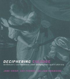 Deciphering Culture (eBook, ePUB) - Crisp, Jane; Ferres, Kay; Swanson, Gillian