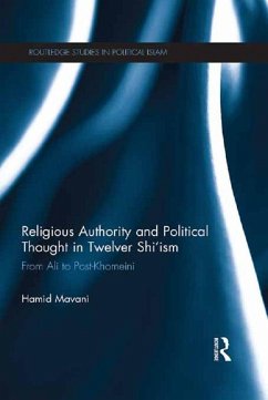 Religious Authority and Political Thought in Twelver Shi'ism (eBook, ePUB) - Mavani, Hamid
