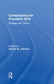 Campaigning for President 2012 (eBook, ePUB)