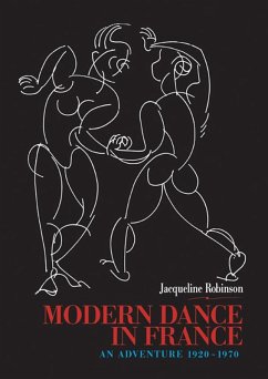 Modern Dance in France (1920-1970) (eBook, PDF) - Robinson, Jacqueline