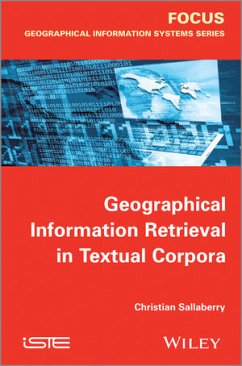 Geographical Information Retrieval in Textual Corpora (eBook, ePUB) - Sallaberry, Christian