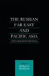 The Russian Far East and Pacific Asia... - Bild 1