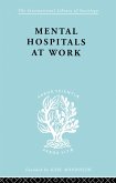 Mental Hospitals at Work (eBook, ePUB)