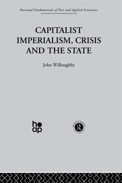 Capitalist Imperialism, Crisis and the State (eBook, ePUB) - Willoughby, J.