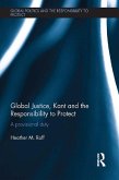 Global Justice, Kant and the Responsibility to Protect (eBook, PDF)
