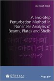 A Two-Step Perturbation Method in Nonlinear Analysis of Beams, Plates and Shells (eBook, ePUB)