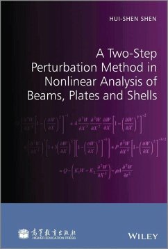 A Two-Step Perturbation Method in Nonlinear Analysis of Beams, Plates and Shells (eBook, ePUB) - Shen, Hui-Shen