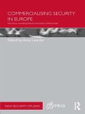 Commercialising Security in Europe (eBook, PDF)