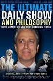 The Ultimate Daily Show and Philosophy (eBook, ePUB)