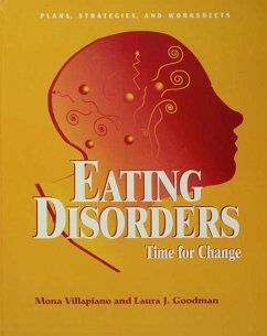 Eating Disorders: Time For Change (eBook, PDF) - Villapiano, Mona; Goodman, Laura J.